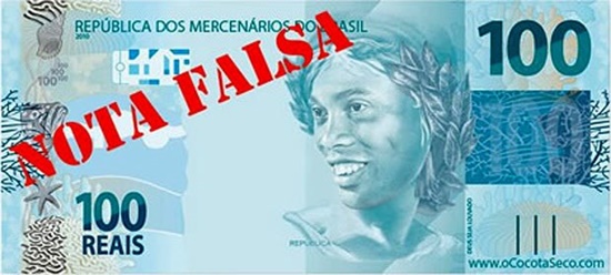 ronaldinho nota de 100 reais falsa