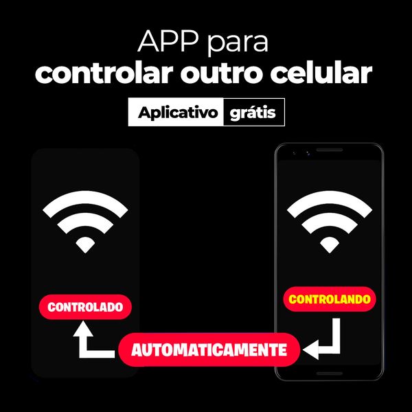 Os 3 Melhores Apps para Controlar Outro Celular