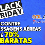 BLACK FRIDAY passagens aereas